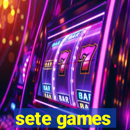 sete games