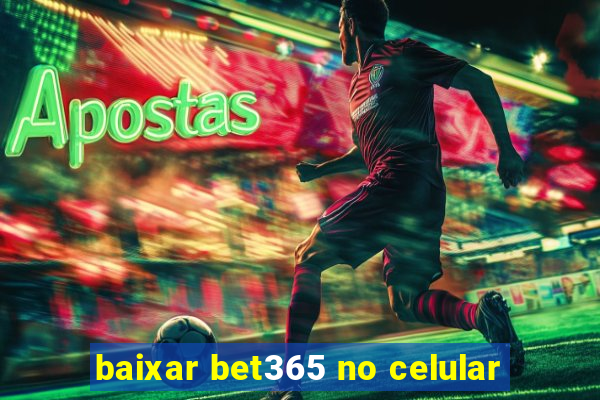 baixar bet365 no celular