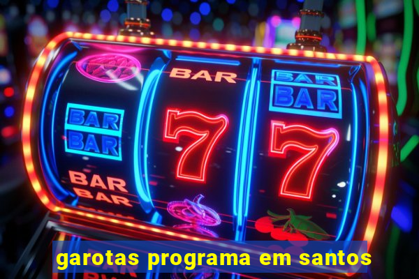 garotas programa em santos