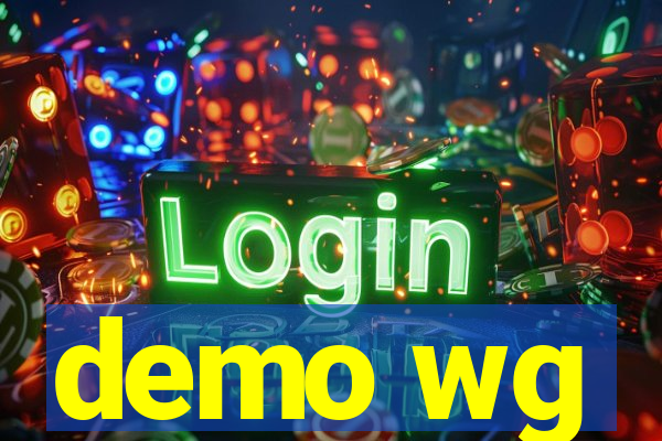 demo wg