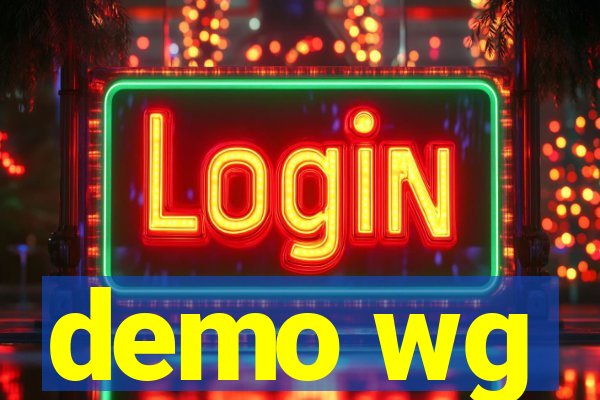 demo wg