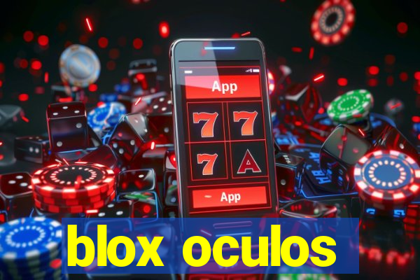 blox oculos