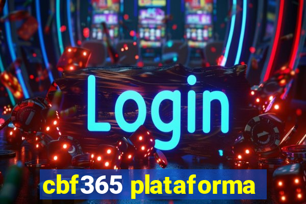 cbf365 plataforma