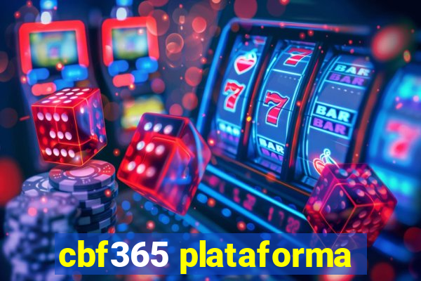 cbf365 plataforma