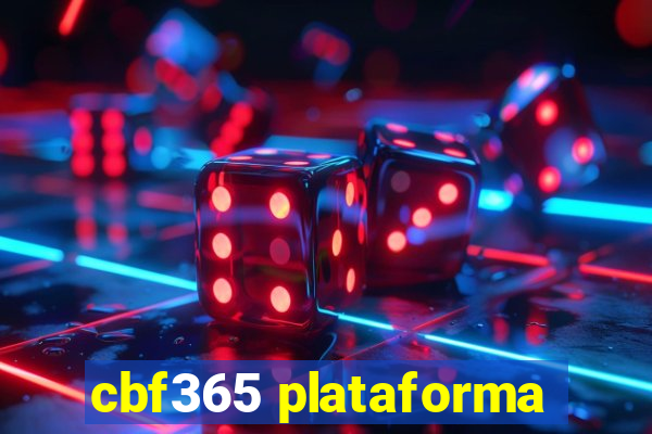 cbf365 plataforma