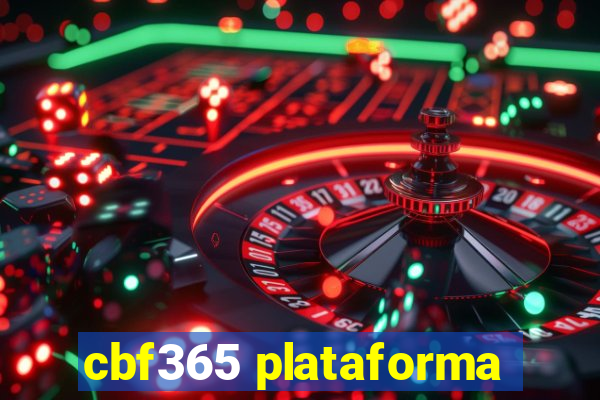 cbf365 plataforma