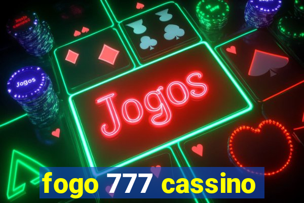 fogo 777 cassino