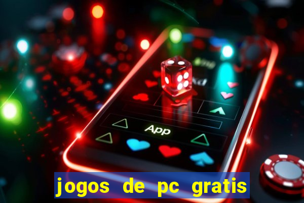 jogos de pc gratis para download