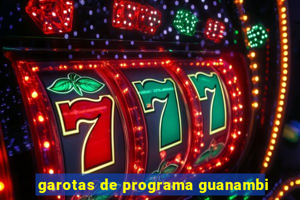 garotas de programa guanambi