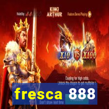 fresca 888