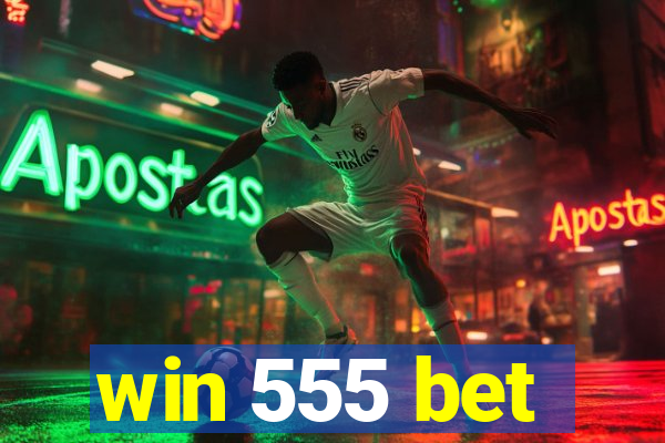 win 555 bet