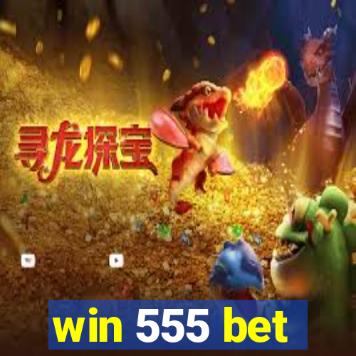 win 555 bet