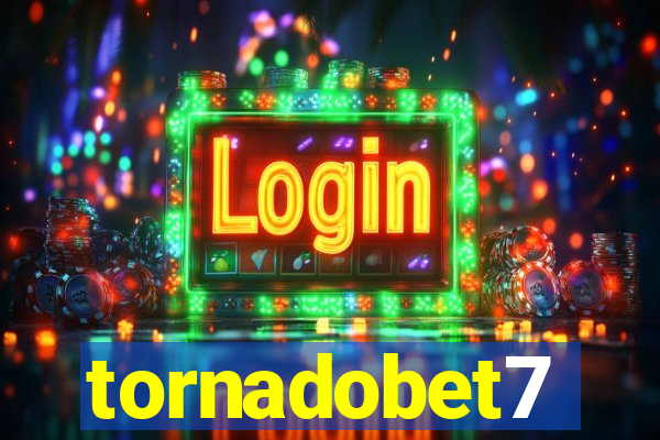 tornadobet7