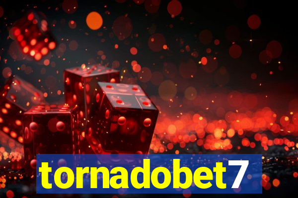 tornadobet7