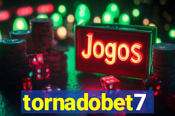 tornadobet7