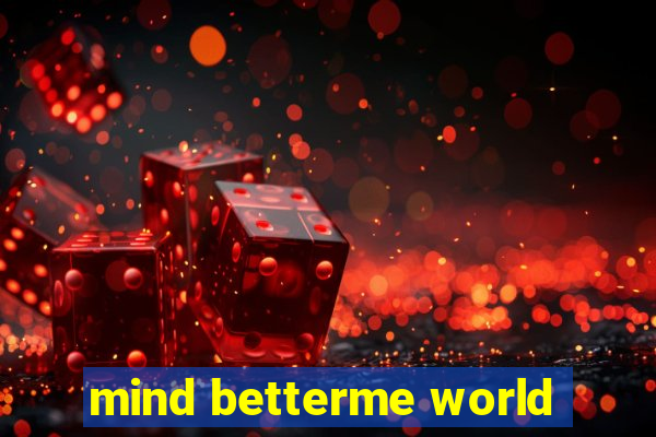 mind betterme world