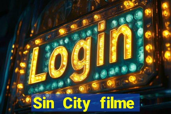 Sin City filme completo dublado download