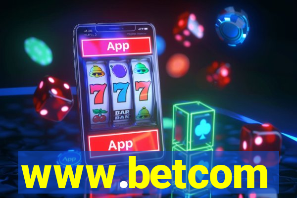 www.betcom