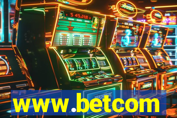 www.betcom