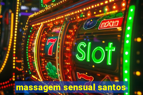 massagem sensual santos