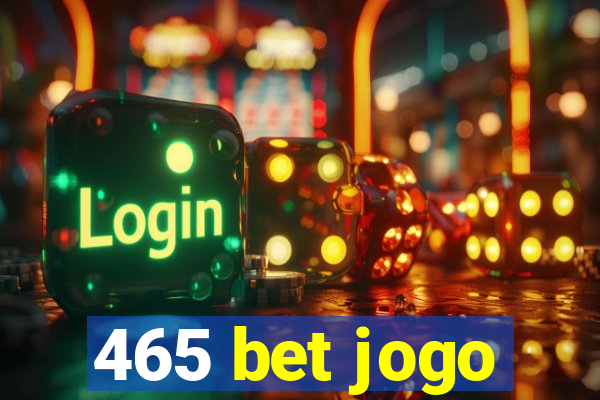 465 bet jogo