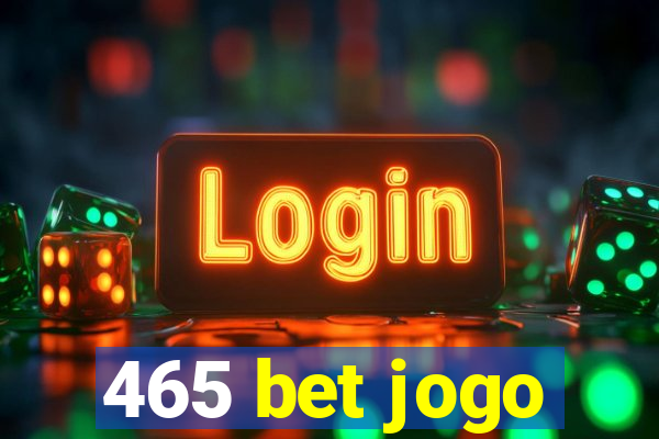 465 bet jogo