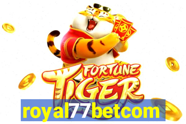 royal77betcom