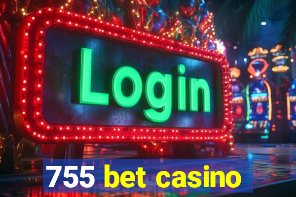 755 bet casino