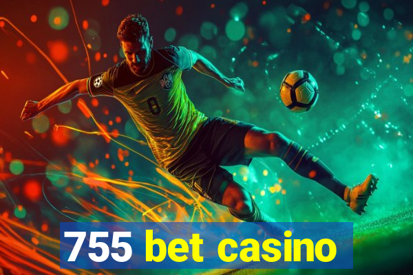 755 bet casino