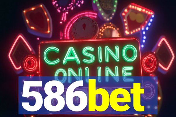 586bet