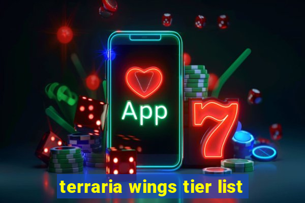 terraria wings tier list