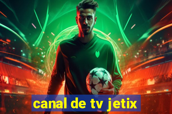 canal de tv jetix