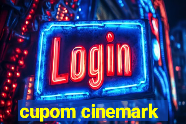 cupom cinemark