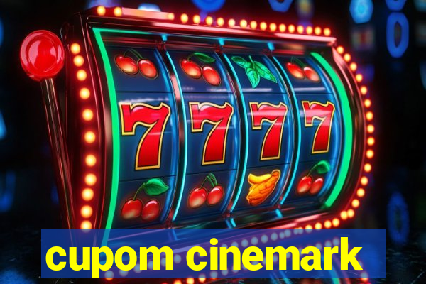 cupom cinemark