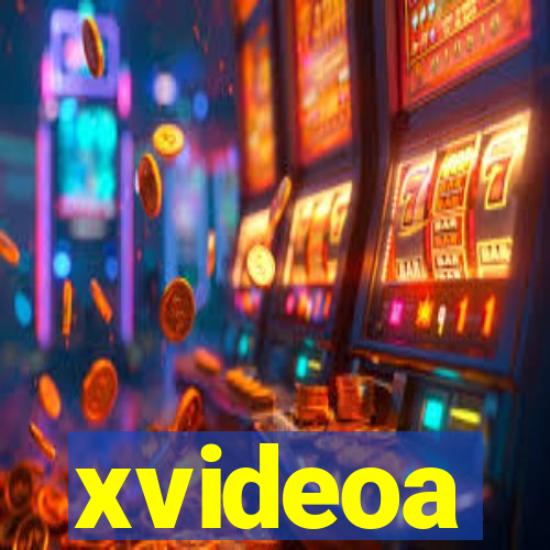 xvideoa