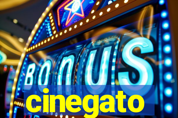 cinegato