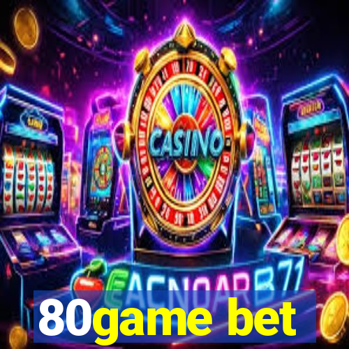 80game bet