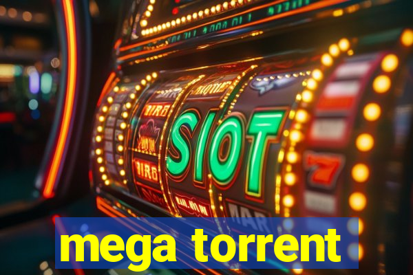 mega torrent