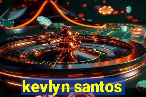 kevlyn santos