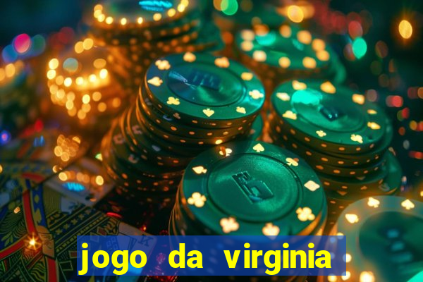 jogo da virginia que da dinheiro