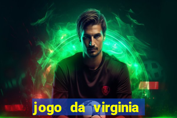 jogo da virginia que da dinheiro