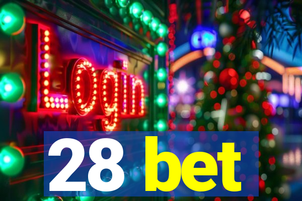 28 bet