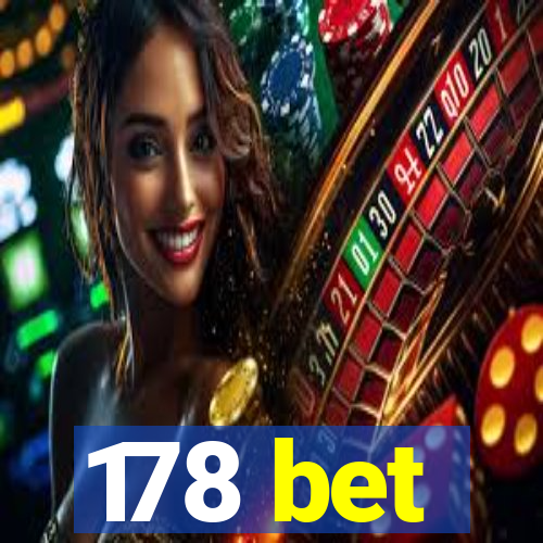 178 bet