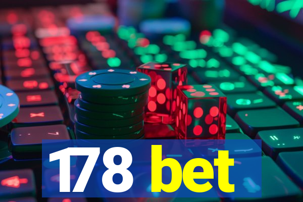 178 bet