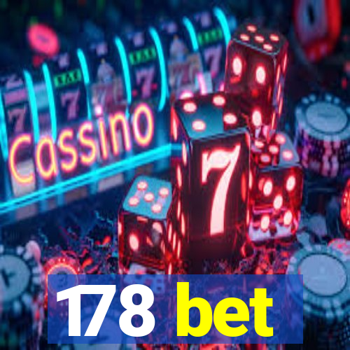 178 bet