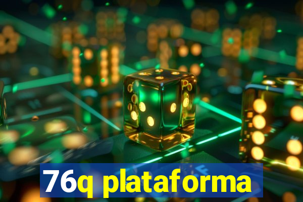 76q plataforma