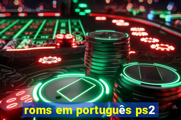 roms em português ps2