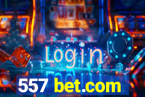 557 bet.com