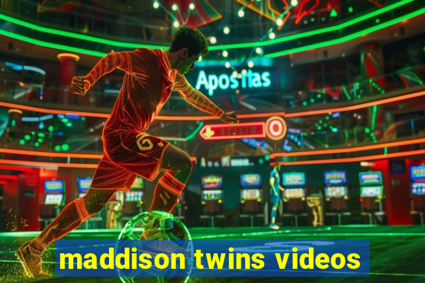 maddison twins videos