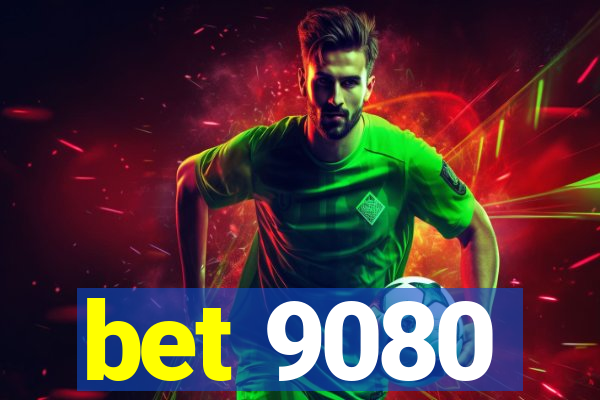 bet 9080